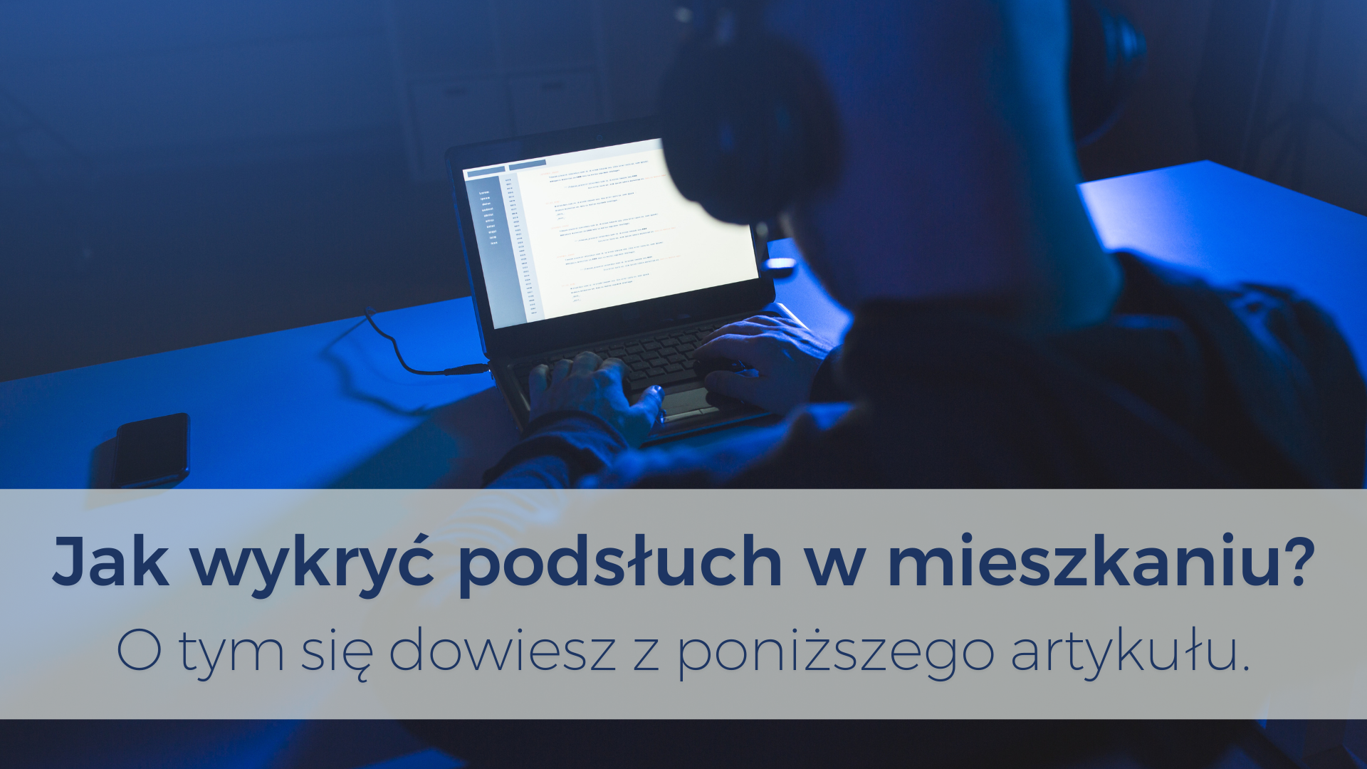 Wykrywacz podsłuchu - Jak wykryć podsłuch w mieszkaniu?