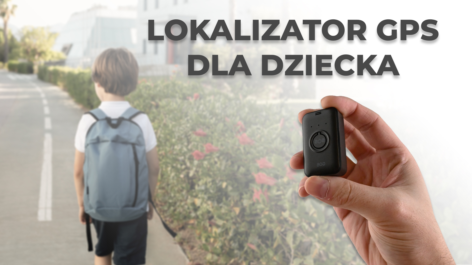 Zapewnij bezpieczeństwo dziecku poprzez lokalizator