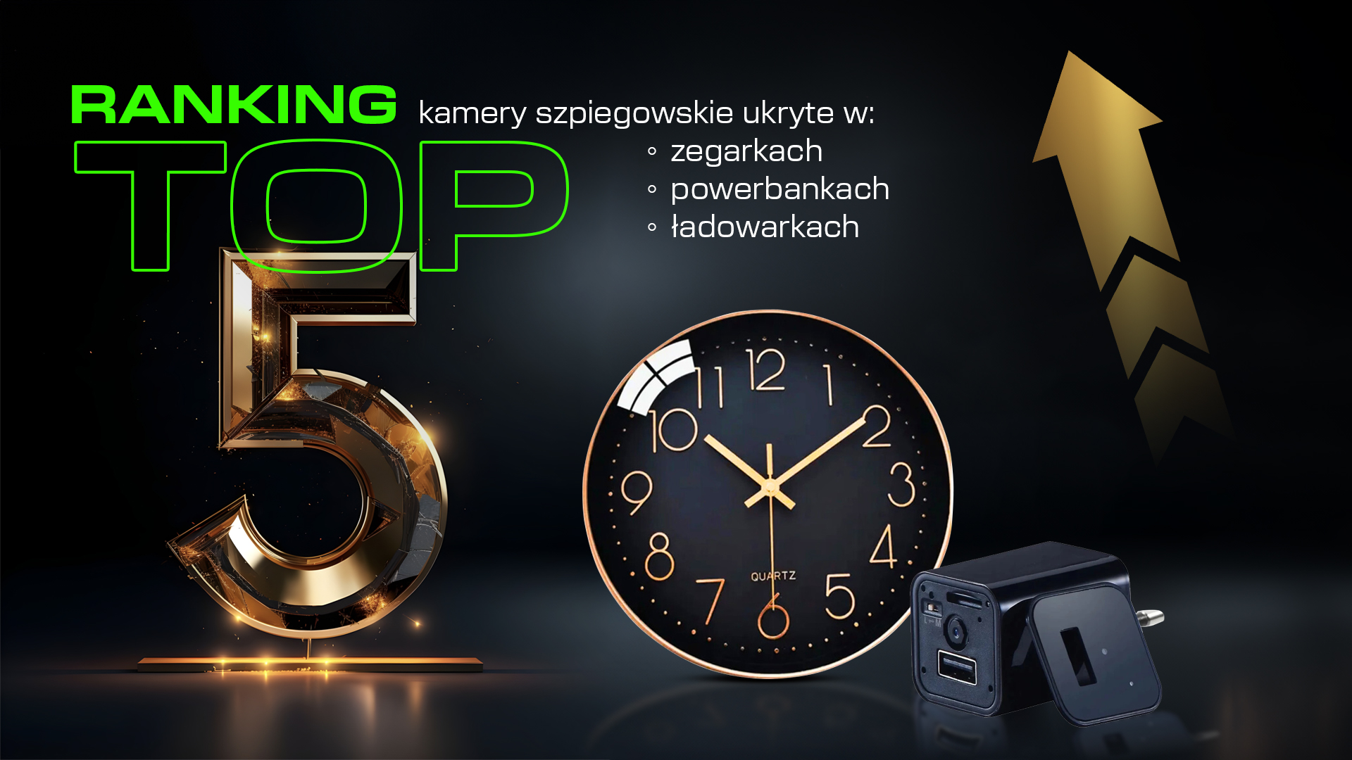 TOP 5 kamer szpiegowskich ukrytych w zegarkach, powerbankach i ładowarkach