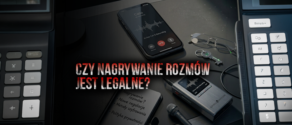 Czy nagrywanie rozmów jest legalne? Dowód z dyktafonu w sprawie o rozwód lub w pracy 